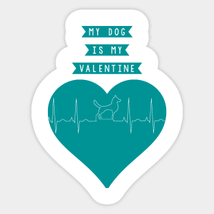 My Dog Is My Valentine Heart Beat Sticker